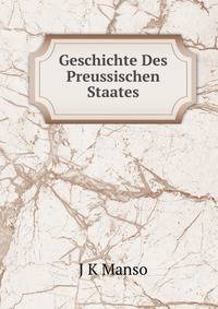 Geschichte Des Preussischen Staates