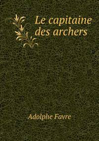 Le capitaine des archers