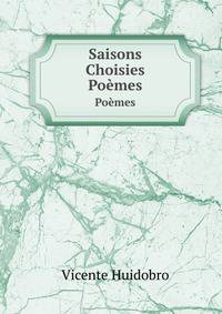 Saisons Choisies. Pomes