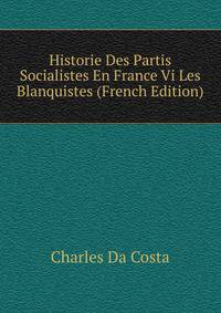 Historie Des Partis Socialistes En France Vi Les Blanquistes (French Edition)
