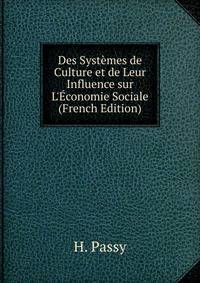 Des Syst?mes de Culture et de Leur Influence sur L'?conomie Sociale (French Edition)