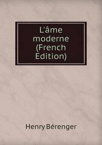 L'?me moderne (French Edition)