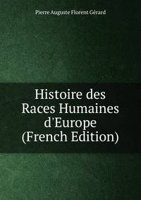 Histoire des Races Humaines d'Europe (French Edition)
