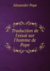 Traduction de l'essai sur l'homme de Pope