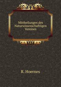 Mittheilungen des Naturwissenschaftligen Vereines