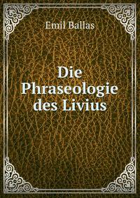 Die Phraseologie des Livius