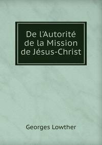 De l'Autorit? de la Mission de J?sus-Christ