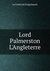 Lord Palmerston L'Angleterre