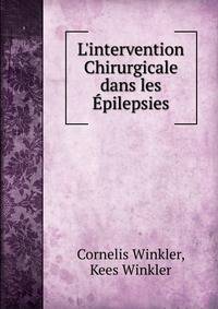 L'intervention Chirurgicale dans les ?pilepsies
