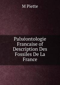 Palxeontologie Francaise of Description Des Fossiles De La France