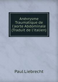 An?vrysme Traumatique de l'aorte Abdominale (Traduit de l'italien)