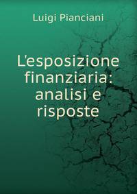 L'esposizione finanziaria: analisi e risposte