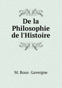 De la Philosophie de l'Histoire