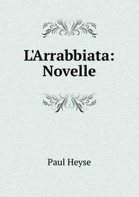 L'Arrabbiata: Novelle