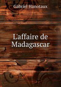 L'affaire de Madagascar