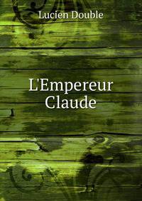 L'Empereur Claude