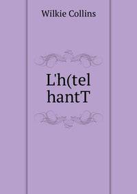 L'h(tel hantT
