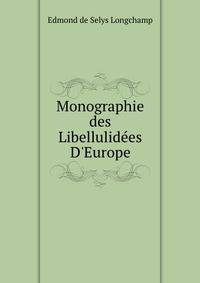 Monographie des Libellulid?es D'Europe