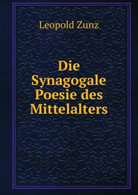 Die Synagogale Poesie des Mittelalters