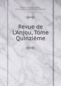 Revue de L'Anjou, Tome Quinzi?me