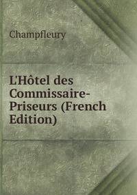 L'H?tel des Commissaire-Priseurs (French Edition)
