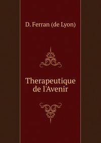 Therapeutique de l'Avenir