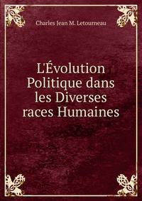 L'?volution Politique dans les Diverses races Humaines
