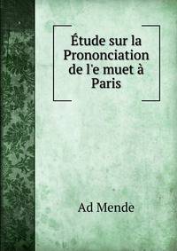 ?tude sur la Prononciation de l'e muet ? Paris