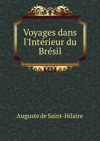 Voyages dans l'Int?rieur du Br?sil