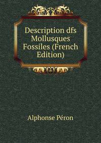 Description dfs Mollusques Fossiles (French Edition)