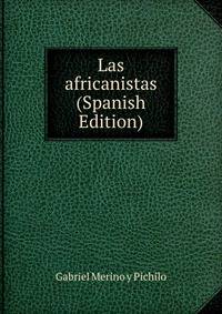 Las africanistas (Spanish Edition)