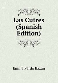 Las Cutres (Spanish Edition)