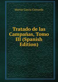 Tratado de las Campanas, Tomo III (Spanish Edition)