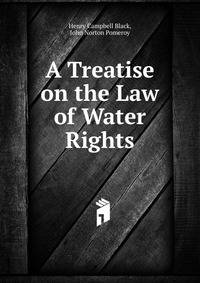 A Treatise on the Law of Water Rights
