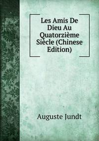 Les Amis De Dieu Au Quatorzieme Siecle (Chinese Edition)