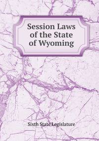 Session Laws of the State of Wyoming