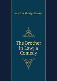 The Brother in Law; a Comedy