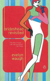 Brideshead Revisited: The Sacred And Profane Memories Of Captain Charles Ryder