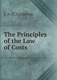The Principles of the Law of Costs