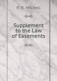 Supplement to the Law of Easements