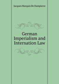 German Imperialism and Internation Law