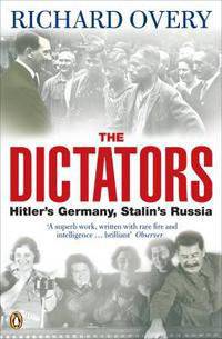 The Dictators Gitler's Germany, Stalin's Russia