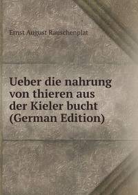 Ueber die nahrung von thieren aus der Kieler bucht (German Edition)