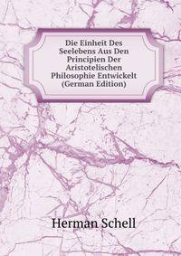 Die Einheit Des Seelebens Aus Den Principien Der Aristotelischen Philosophie Entwickelt (German Edition)