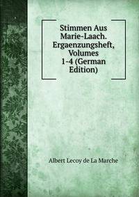 Stimmen Aus Marie-Laach. Ergaenzungsheft, Volumes 1-4 (German Edition)