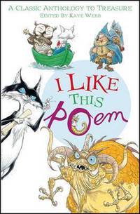 I Like This Poem: Collection of Best-loved Poems (illustr.)