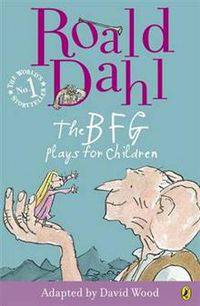 The BFG: Plays for Children
