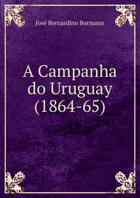 A Campanha do Uruguay (1864-65)