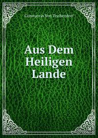Aus Dem Heiligen Lande
