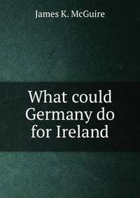 What could Germany do for Ireland